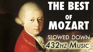 The Best Of Mozart  Slowed Down  432Hz  45 Hours [upl. by Talbot]