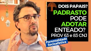 Parentalidade Socioafetiva  Provimento 63 e 83 CNJ na prática [upl. by Wamsley]