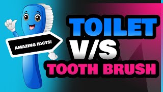 Toilet and Tooth Brush [upl. by Irehc]