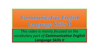 Communicative English Language Skills II vocabulary part one [upl. by Norahc]