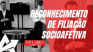 DIREITO DE FAMÍLIA Reconhecimento de filiação socioafetiva [upl. by Elleuqar]