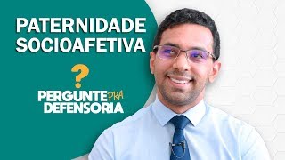 Paternidade socioafetiva O que é Como fazer o reconhecimento [upl. by Alvinia]